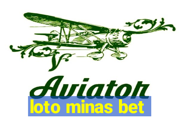 loto minas bet